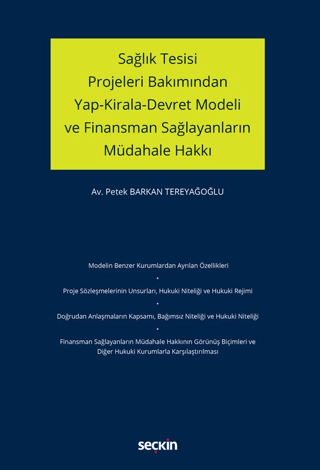 Sağlık Tesisi Projeleri Bakımından Yap-Kirala-Devret Modeli ve Finansman Sağlayanların Müdahale Hakkı