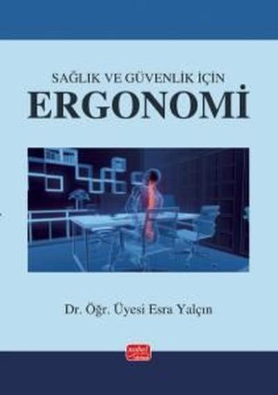 Sağlık ve Güvenlik İçin Ergonomi