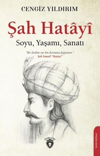 Şah Hatayı: Soyu, Yaşamı, Sanatı
