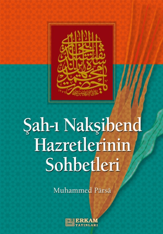 Şah-ı Nakşibend Hazretlerinin Sohbetleri
