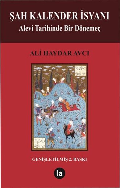 Şah Kalender İsyanı %23 indirimli Ali Haydar Avcı
