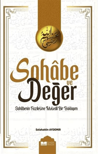 Sahabe ve Değer Selahattin Aydemir