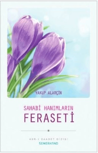 Sahabi Hanımların Feraseti