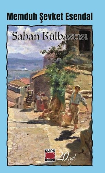 Sahan Külbastı Memduh Şevket Esendal