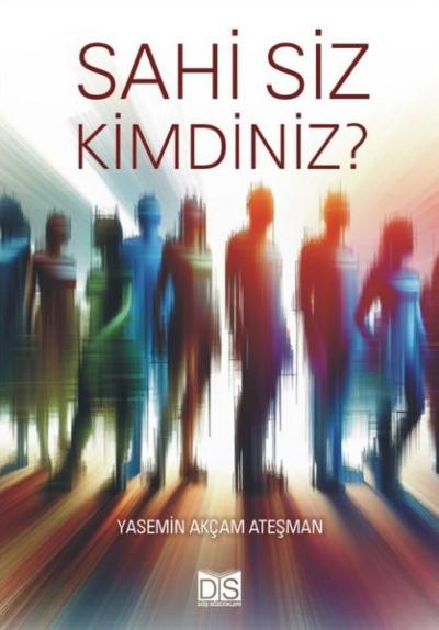 Sahi Siz Kimdiniz?