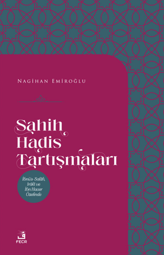 Sahih Hadis Tartışmaları Nagihan Emiroğlu