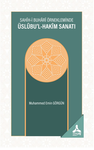 Sahih-i Buhari Örnekleminde Üslubu’l-Hakim Sanatı