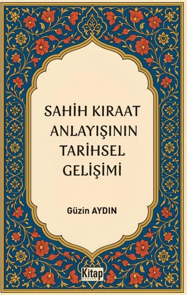Sahih Kıraat Anlayışını Tarihsel Gelişimi
