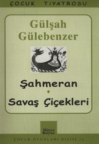 Şahmeran - Savaş Çiçekleri