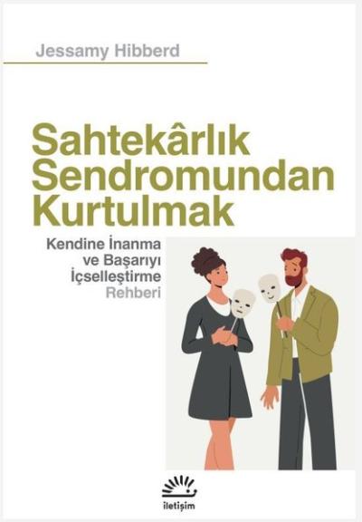 Sahtekarlık Sendromundan Kurtulmak - Kendine İnanma ve Başarıyı İçsell