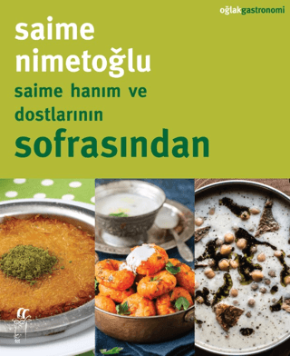 Saime Hanım ve Dostlarının Sofrasından