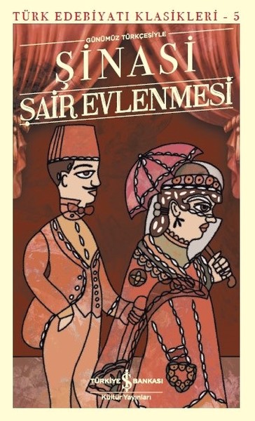 Şair Evlenmesi - Türk Edebiyatı Klasikleri 5 Şinasi