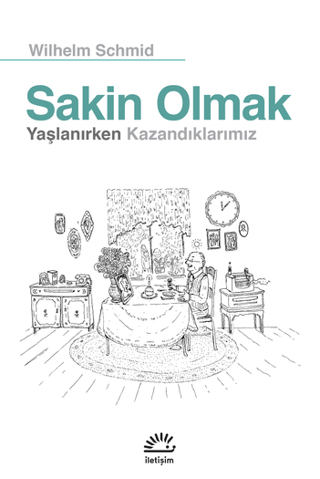 Sakin Olmak: Yaşlanırken Kazandıklarımız