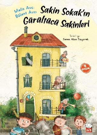 Sakin Sokak’ın Gürültücü Sakinleri