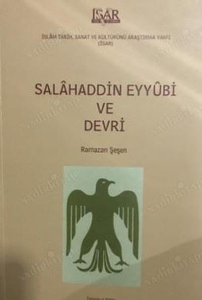 Salahaddin Eyyubi ve Devri