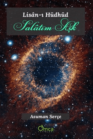 Salatım Aşk - Lisan-ı Hüdhüd Asuman Serçe