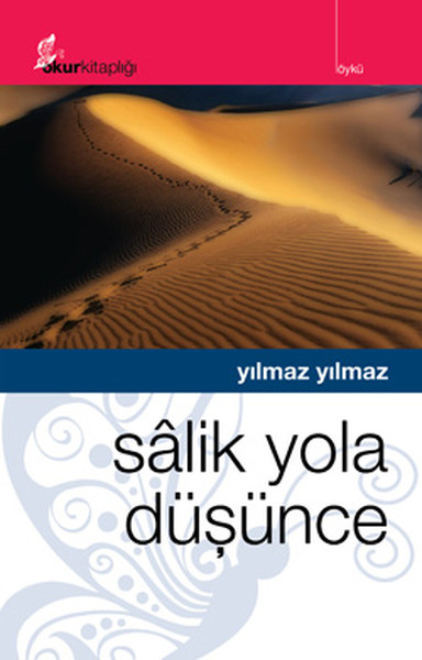 Salik Yola Düşünce Yılmaz Yılmaz