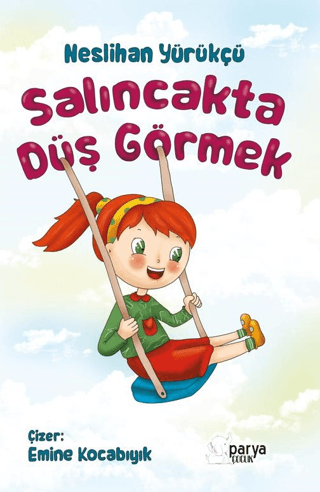 Salıncakta Düş Görmek