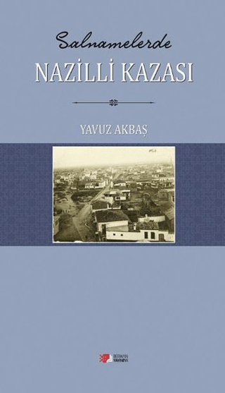 Salnamelerde Nazilli Kazasi