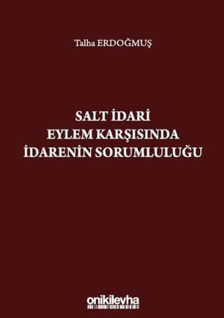 Salt İdari Eylem Karşısında İdarenin Sorumluluğu