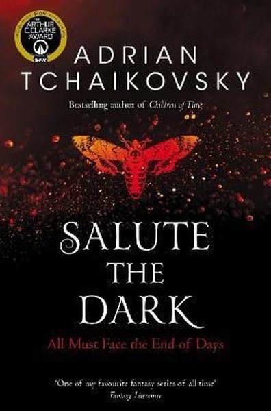 Salute the Dark (Shadows of the Apt) Adrian Tchaikovsky