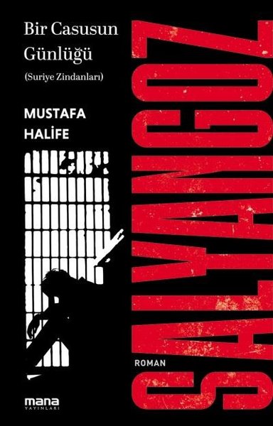 Salyangoz: Suriye Zindanları