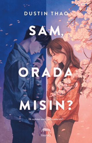 Sam, Orada Mısın?