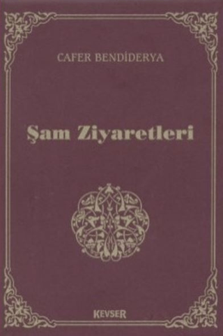 Şam Ziyaretleri (Ciltli)