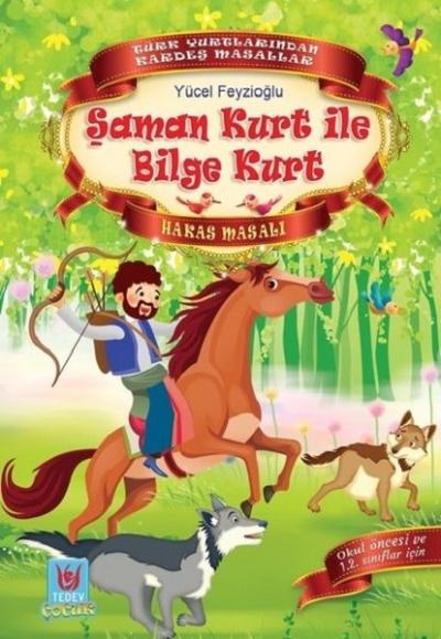 Şaman Kurt ile Bilge Kurt-Hakas Masalı