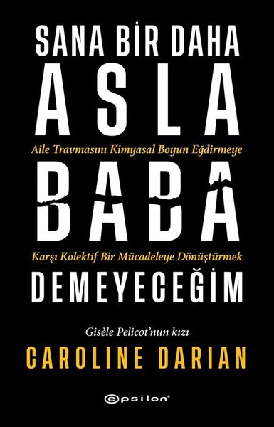 Sana Bir Daha Asla Baba Demeyeceğim