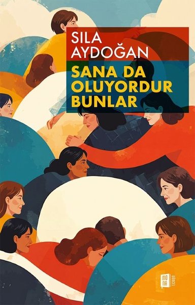 Sana da Oluyordur Bunlar Sıla Aydoğan