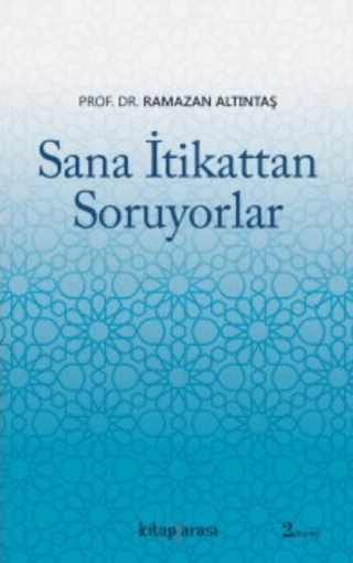 Sana İtikattan Soruyorlar