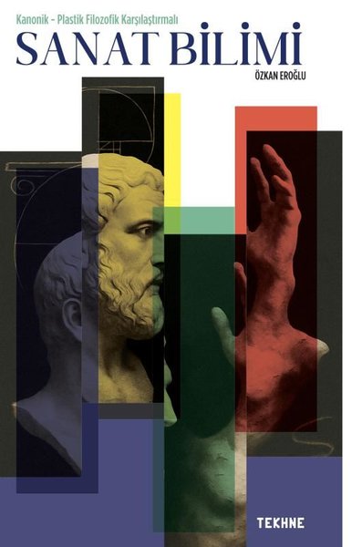 Sanat Bilimi - Kanonik - Plastik Filozofik Karşılaştırmalı