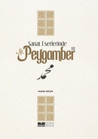 Sanat Eserlerinde Hz.Peygamber (Ciltli)