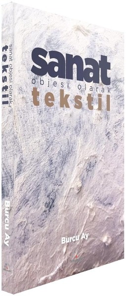 Sanat Objesi Olarak Tekstil