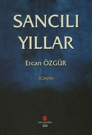 Sancılı Yıllar