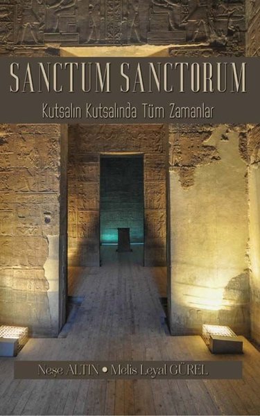 Sanctum Sanctorum - Kutsalın Kutsalında Tüm Zamanlar Melis Leyal Gürel