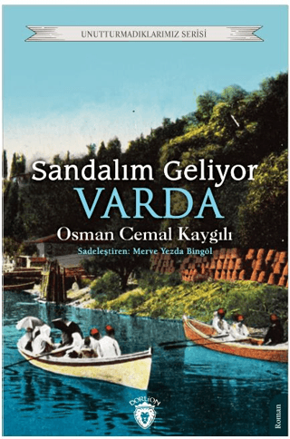 Sandalım Geliyor, Varda