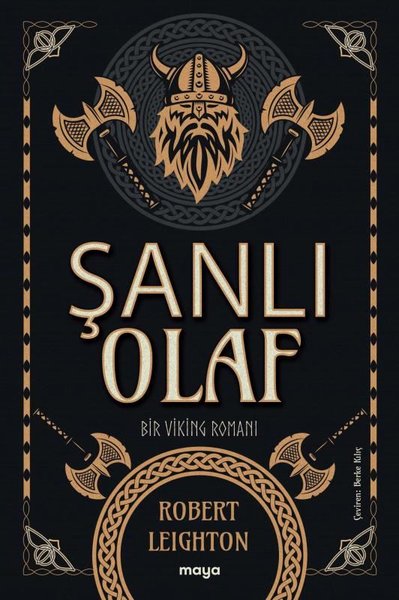 Şanlı Olaf - Bir Viking Romanı Robert Leighton