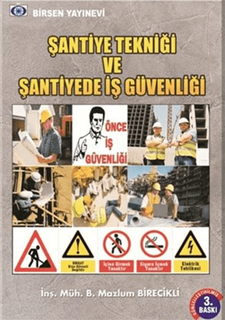 Şantiye Tekniği ve Şantiyede İş Güvenliği
