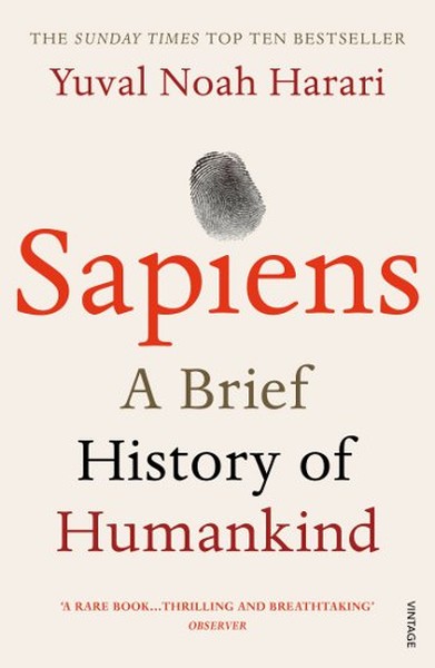 Sapiens: A Brief History of Humankind Yuval Noah Harari
