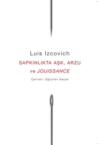 Sapkınlıkta Aşk, Arzu ve Jouissance