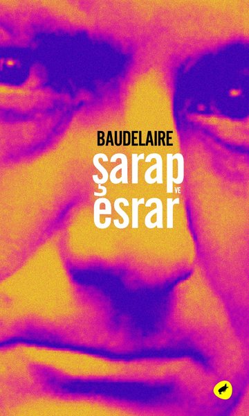 Şarap ve Esrar Charles Baudelaire