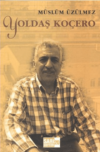Sarı Defter 20: Yoldaş Koçero