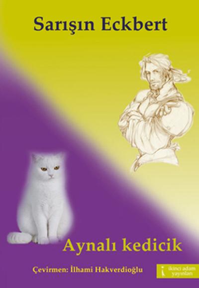 Sarışın Eckbert - Aynalı Kedicik Johann Ludwig Tieck