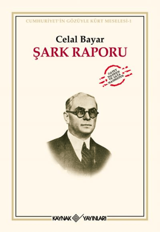 Şark Raporu Cumhuriyet Gözüyle Kürt Meselesi-1