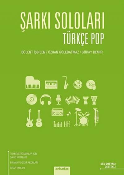 Şarkı Soloları: Türkçe Pop Bülent İşbilen