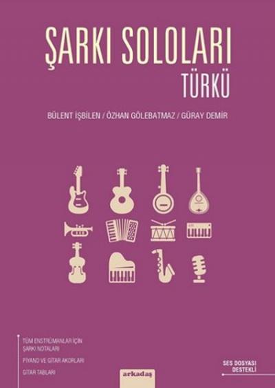 Şarkı Soloları: Türkü Bülent İşbilen