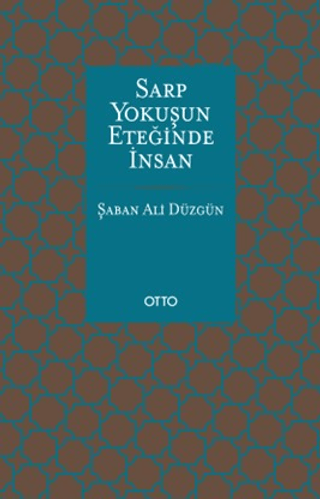 Sarp Yokuşun Eteğinde İnsan