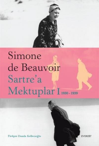 Sartre'a Mektuplar-1: 1930-1939 Simone de Beauvoir